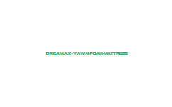 DREAMAX YAWN Foam Mattress